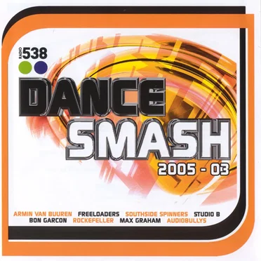 538 Dance Smash 2005, Volume 3 by Various Artists - album cover
