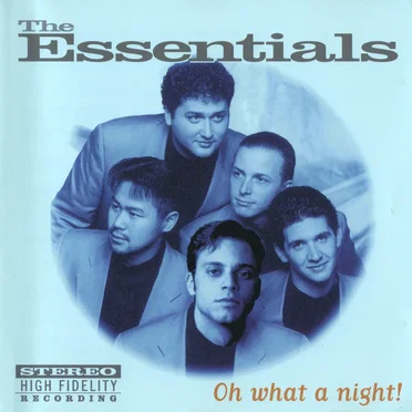 Oh what a night! by The Essentials - album cover