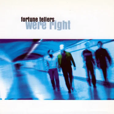 Were Right by Fortune Tellers - album cover