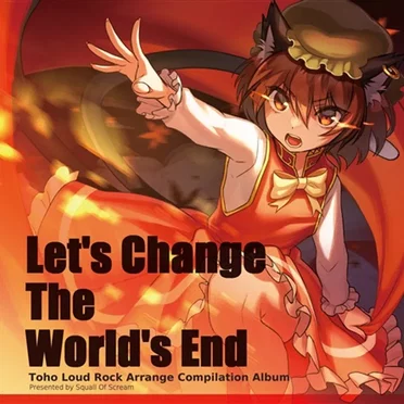 Let's Change The World's End by Various Artists - album cover