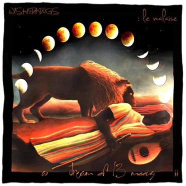 A Dream of 13 Moons, Vol. 2: Le Malaise