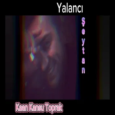 Yalancı Şeytan by Kaan Kansu Toprak - album cover