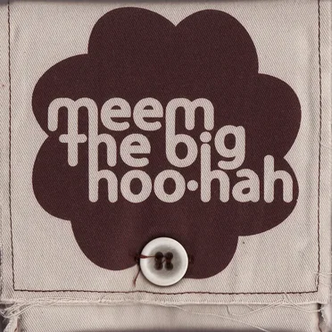 The Big Hoo-Hah by Meem - album cover