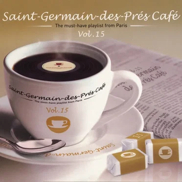 Saint‐Germain‐des‐Prés Café, Volume 15 by Various Artists - album cover