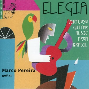 Elegia: Virtuoso Guitar Music From Brasil