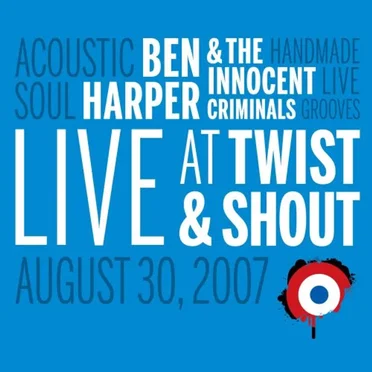 Live at Twist & Shout by Ben Harper & The Innocent Criminals - album cover