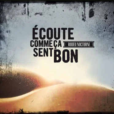 Rodéo nocturne by Ecoute comme ça sent bon - album cover