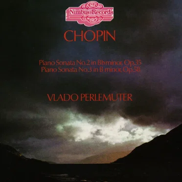 Piano Sonata no. 2 in B-flat minor, op. 35 / Piano Sonata no. 3 in B minor, op. 58