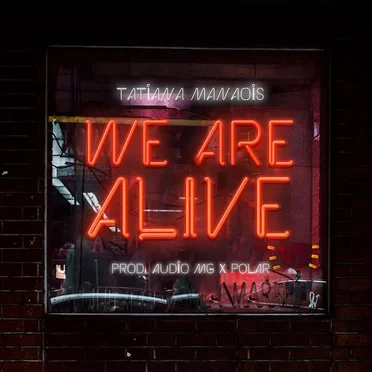 We Are Alive by Tatiana Manaois - album cover