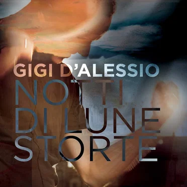 Notti di lune storte by Gigi D'Alessio - album cover