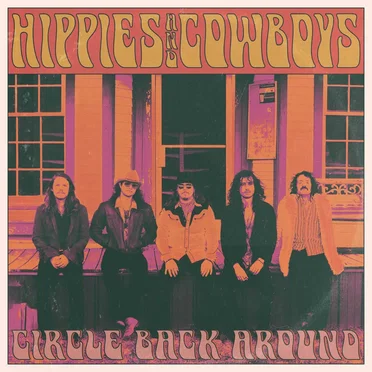 Circle Back Around by Hippies & Cowboys - album cover