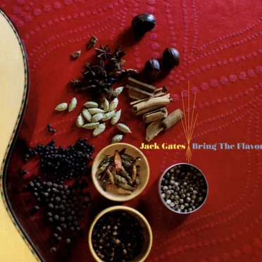 Bring the Flavors by Jack Gates - album cover