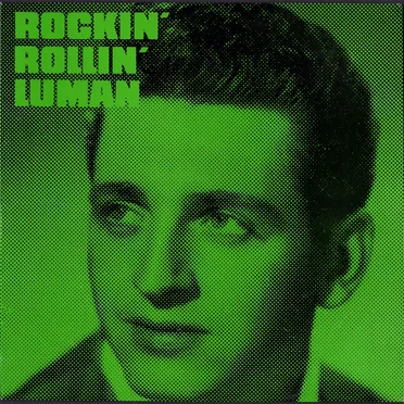 Rockin' Rollin' Luman, Vol.3