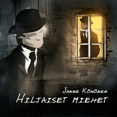Hiljaiset Miehet by Janne Könönen - album cover