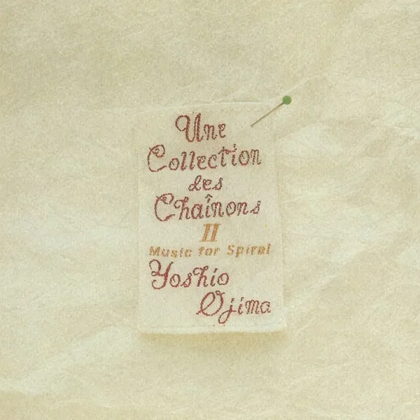 Une Collection Des Chaînons II: Music for Spiral