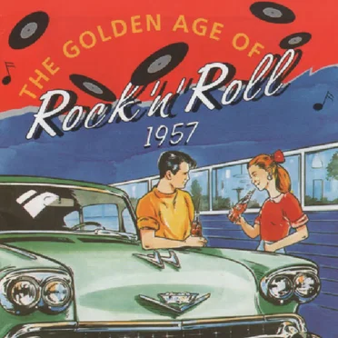 The Golden Age of Rock’n’Roll 1957 by Various Artists - album cover