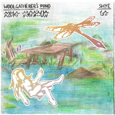 Woolgatherer’s Pond by Shye - album cover