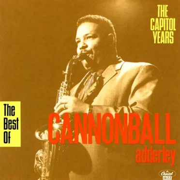 The Best of Cannonball Adderley: The Capitol Years