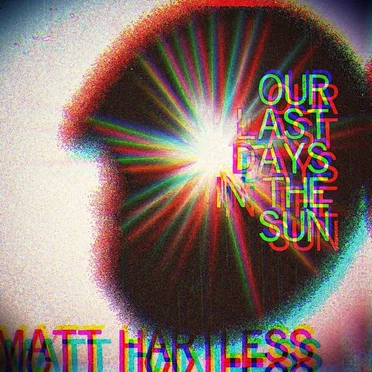 Our Last Days In The Sun