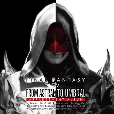 From Astral to Umbral 〜FINAL FANTASY XIV: BAND & PIANO Arrangement Album〜 by Various Artists - album cover