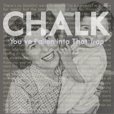 You've Fallen into That Trap by Chalk - album cover