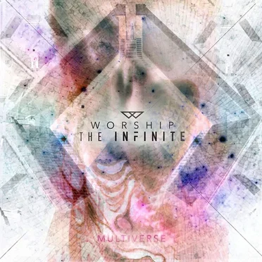Multiverse by Worship the Infinite - album cover