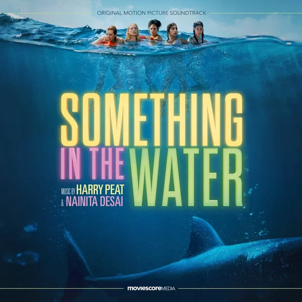 Something in the Water (original Motion Picture Soundtrack)