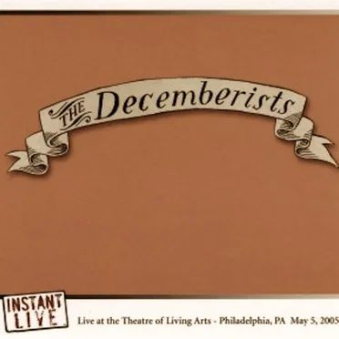 Live at the Theatre of Living Arts - Philadelphia, PA (May 5, 2005)