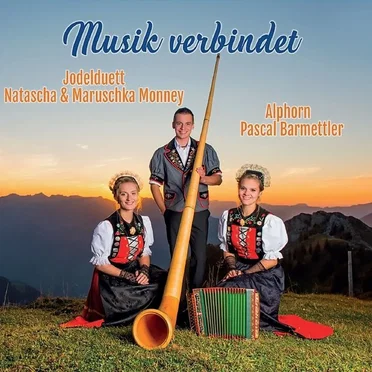 Musik verbindet by Jodelduett Natascha und Maruschka Monney - album cover