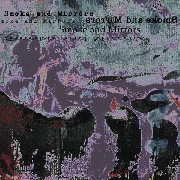 Smoke and Mirrors