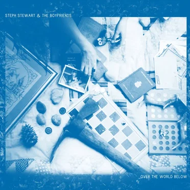 Over the World Below by Steph Stewart & the Boyfriends - album cover