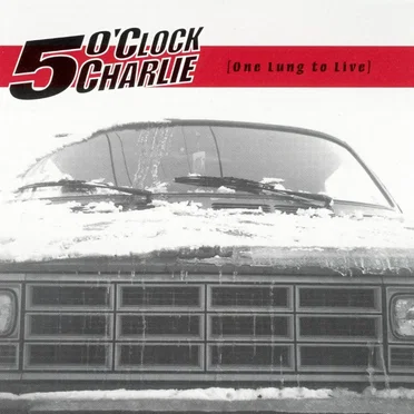 One Lung to Live by 5 O’Clock Charlie - album cover