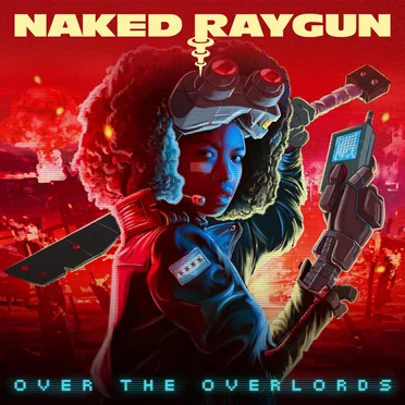 Over the Overlords by Naked Raygun - album cover