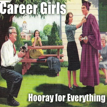 Hooray For Everything by Career Girls - album cover