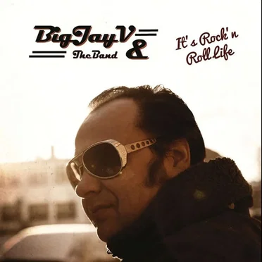 It's Rock'n Roll Life by Big Jay V & The Band - album cover