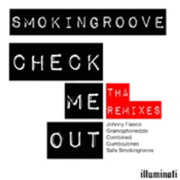Check Me Out (The Remixes) by Smokingroove - album cover