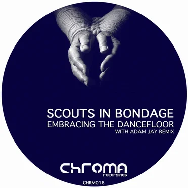 Embracing the Dancefloor by Scouts in Bondage - album cover