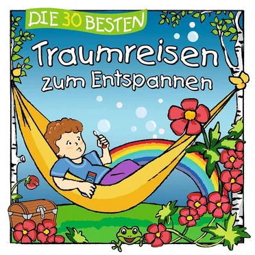 Die 30 besten Traumreisen zum Entspannen by Sabine Seyffert - album cover