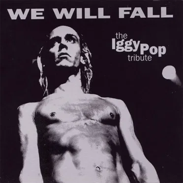 We Will Fall: The Iggy Pop Tribute by Various Artists - album cover
