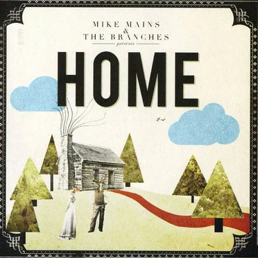 Home by Mike Mains & the Branches - album cover