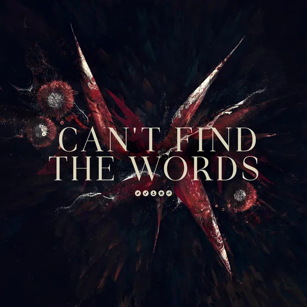 Can’t Find the Words