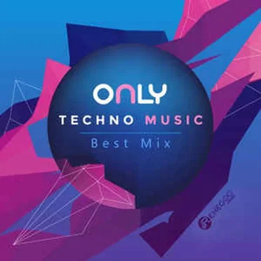 Only Techno Music - Best MIX by Various Artists - album cover