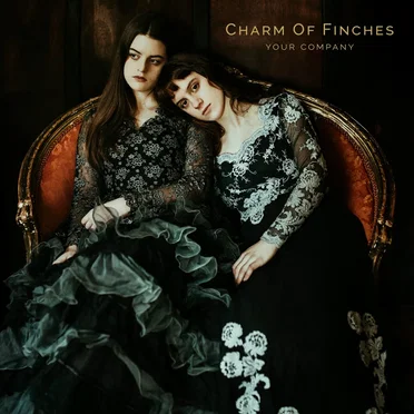 Your Company by Charm of Finches - album cover