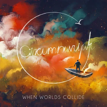 When Worlds Collide by Circumnavigate - album cover