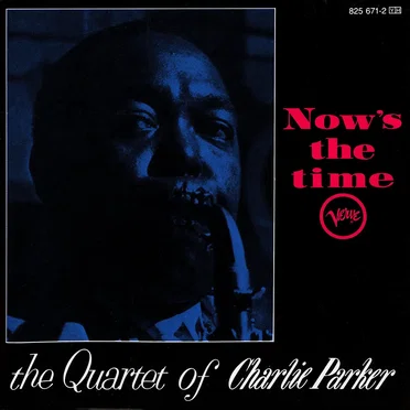 Now's the Time by The Quartet of Charlie Parker - album cover