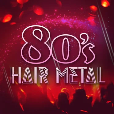 80’s Hair Metal by Various Artists - album cover