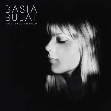 Tall Tall Shadow by Basia Bulat - album cover