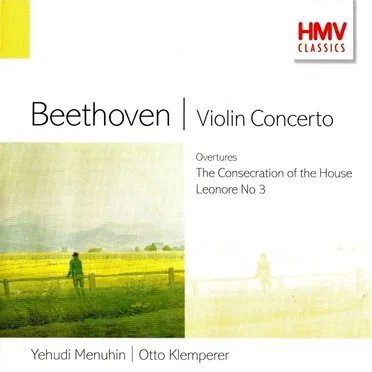 Violin Concerto / Overtures: The Consecration of the House / Leonore no. 3