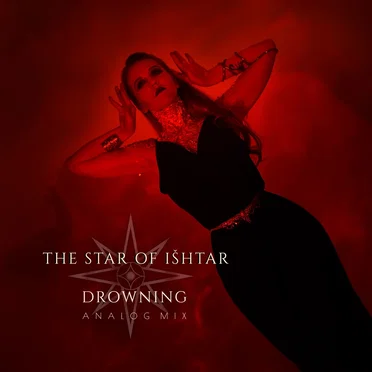 Drowning (Analog mix) by The Star of Išhtar - album cover
