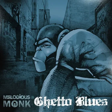Ghetto Blues by Melodious Monk - album cover
